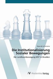 Die Institutionalisierung Sozialer Bewegungen, de la Fontaine Dana