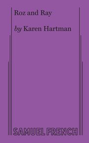Roz and Ray, Hartman Karen