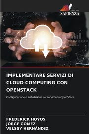 IMPLEMENTARE SERVIZI DI CLOUD COMPUTING CON OPENSTACK, HOYOS FREDERICK