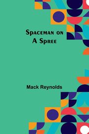 Spaceman on a Spree, Reynolds Mack
