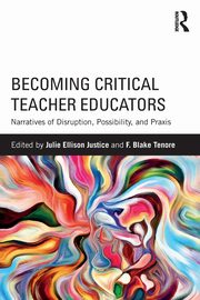 Becoming Critical Teacher Educators, 