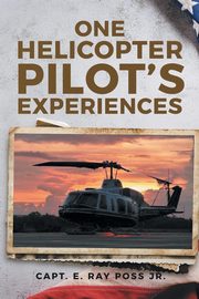 One Helicopter Pilot's Experiences, Poss Capt. E. Ray