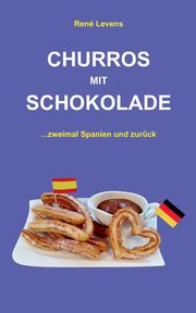 Churros mit Schokolade, Levens Ren