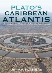 Plato's Caribbean Atlantis, Flambas Dr P.P.