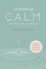 Cultivating Calm, Matz Brandi