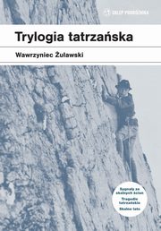 Trylogia tatrzaska, uawski Wawrzyniec