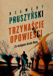 Trzynacie opowieci, Pruszyski Ksawery