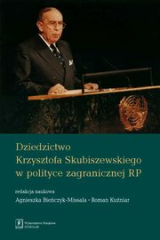 Dziedzictwo Krzysztofa Skubiszewskiego w polityce zagranicznej RP, 
