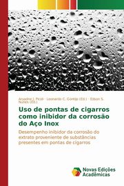 Uso de pontas de cigarros como inibidor da corros?o do Ao Inox, Picoli Aryadne J.