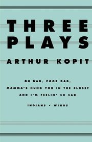 Three Plays, Kopit Arthur