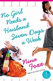 No Girl Needs a Husband Seven Days a Week, Foxx Nina