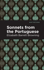 Sonnets from the Portuguese, Browning Elizabeth Barrett