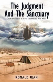 The Judgment and the Sanctuary, Jean PhD Ronald