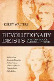 Revolutionary Deists, Walters Kerry