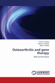 Osteoarthritis and Gene Therapy, Gheita Tamer a.