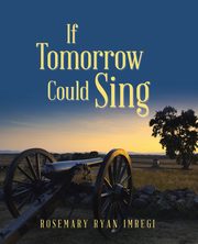 If Tomorrow Could Sing, Imregi Rosemary Ryan