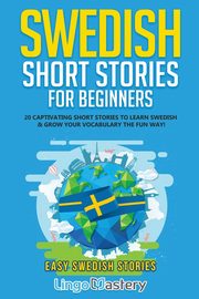 Swedish Short Stories for Beginners, Lingo Mastery