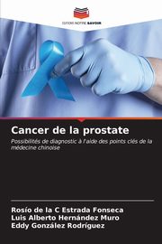 Cancer de la prostate, Estrada Fonseca Roso de la C