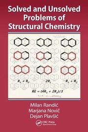 Solved and Unsolved Problems of Structural Chemistry, Randic Milan