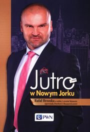 Jutro w Nowym Jorku, Brzoska Rafa, Oksanowicz Pawe