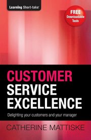 ksiazka tytu: Customer Service Excellence autor: Mattiske Catherine