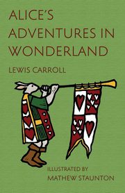 Alice's Adventures in Wonderland, Carroll Lewis