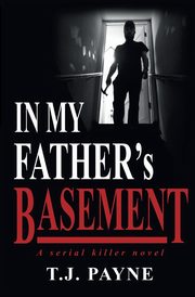 In My Father's Basement, Payne TJ