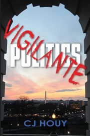 Vigilante Politics, Houy C J