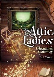 Attic Ladies, Yates Deborah