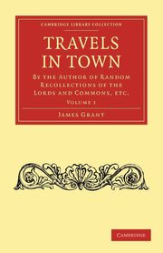 Travels in Town, Grant James