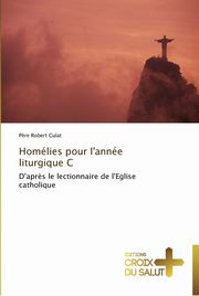 Homlies pour l'anne liturgique c, CULAT-P
