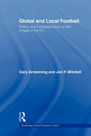 Global and Local Football, Armstrong Gary