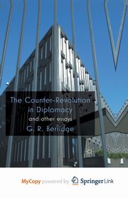 The Counter-Revolution in Diplomacy and Other Essays, Berridge G.