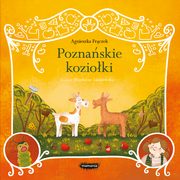 Legendy polskie Poznaskie kozioki, Frczek Agnieszka