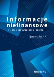 Informacje niefinansowe w sprawozdawczoci organizacji, Bek-Gaik Bogusawa, Surowiec Anna