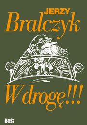 W drog, Bralczyk Jerzy