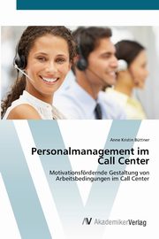 Personalmanagement im Call Center, Bttner Anne Kristin
