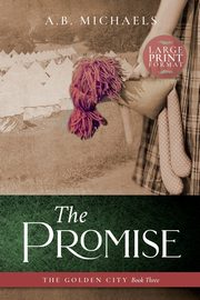 The Promise, Michaels A.B.