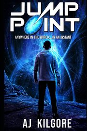 Jump Point, Kilgore Anita J