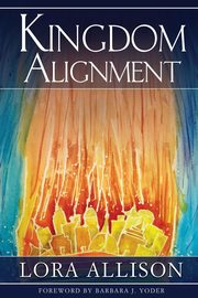 Kingdom Alignment, Allison Lora