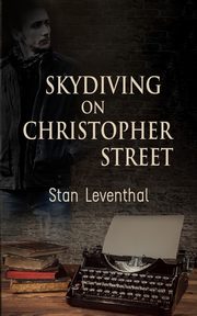 Skydiving on Christopher Street, Leventhal Stan