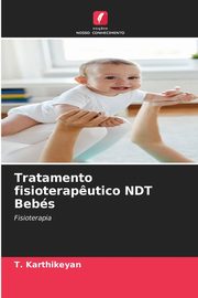 Tratamento fisioterap?utico NDT Bebs, Karthikeyan T.