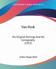 ksiazka tytu: Van Dyck autor: Hind Arthur Mayger