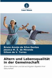 Altern und Lebensqualitt in der Gemeinschaft, Dantas Bruno Arajo da Silva