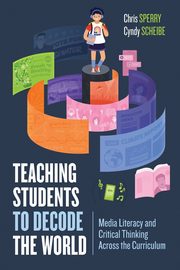 Teaching Students to Decode the World, Sperry Chris
