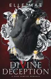Divine Deception, Mae Elle