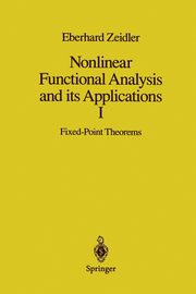 Nonlinear Functional Analysis and its Applications, Zeidler Eberhard