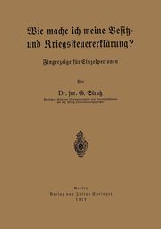 Wie Mache Ich Meine Besitz- Und Kriegssteuererklarung?, Strutz G.