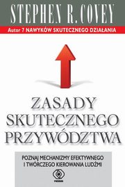 ksiazka tytu: Zasady skutecznego przywdztwa autor: Covey Stephen R.