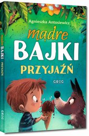 Mdre bajki przyja, Antosiewicz Agnieszka